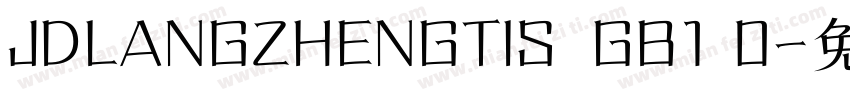 JDLANGZHENGTIS  GB1 0字体转换